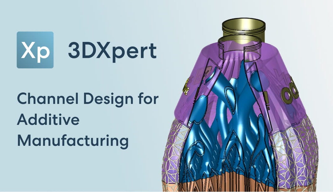 3DXpert 26.2 Introduces Channel Design for Additive Manufacturing